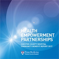 2017 Chester County Hospital Community Benefit Report